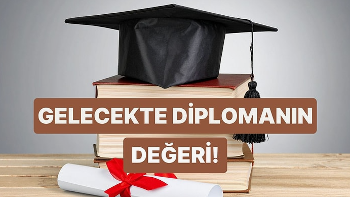 Diplomanın Değeri
