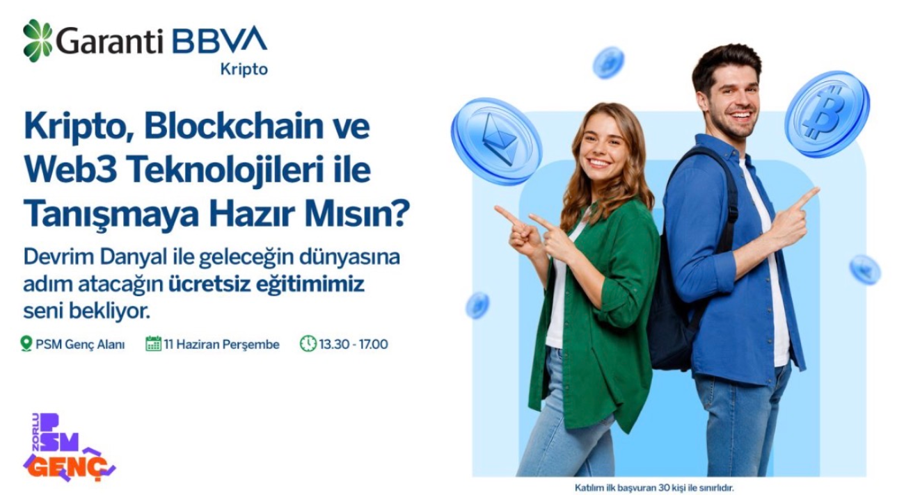 Garanti BBVA Kripto ve PSM Genç’ten Ücretsiz Web3 Eğitimi Fırsatı