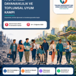 Afet Öncesi Dayanıklılık ve Toplumsal Uyum Kampı