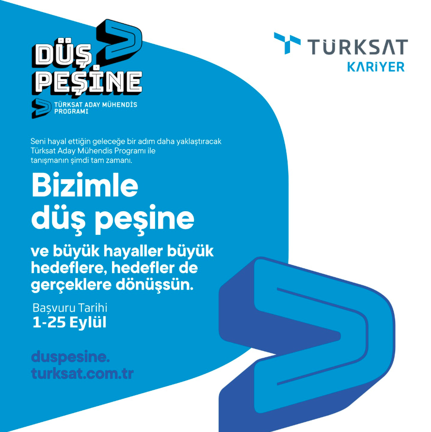 Türksat Düş Peşine Aday Mühendis Programı